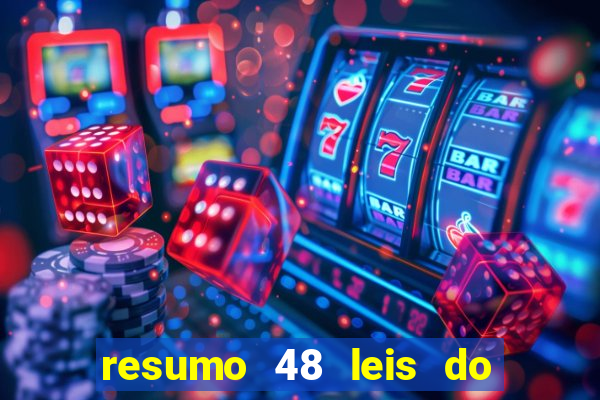 resumo 48 leis do poder pdf